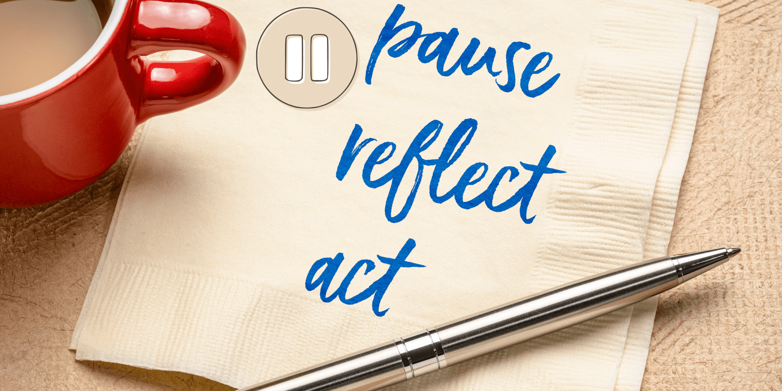 Pause: The Quiet Key to getting more done